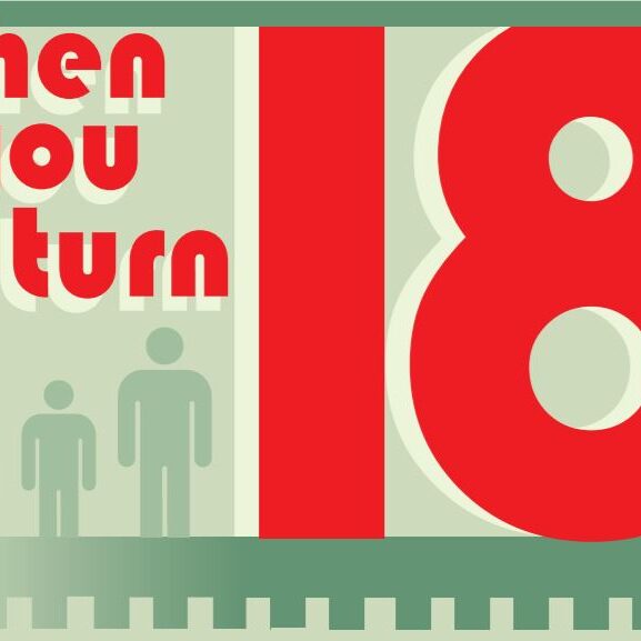 Words "When you turn 18"